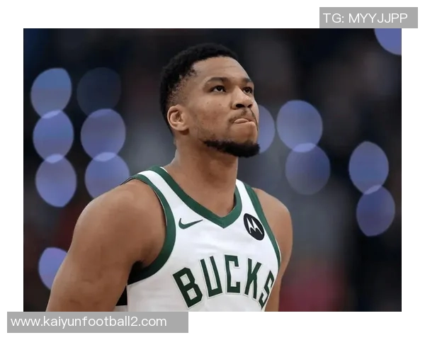 字母哥与经纪人积极探索潜在球队交易机会